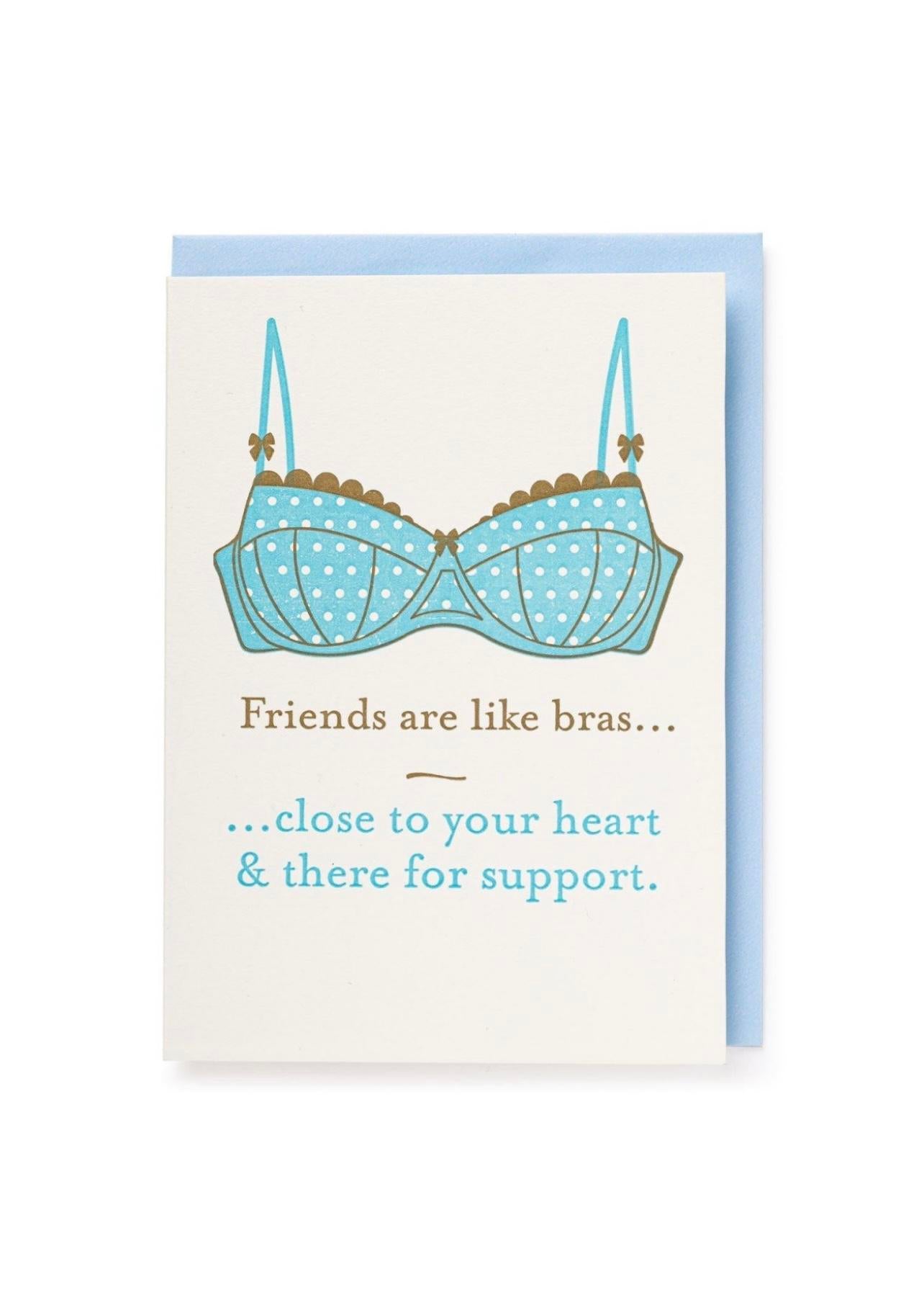 Postcard - Friends are like bras